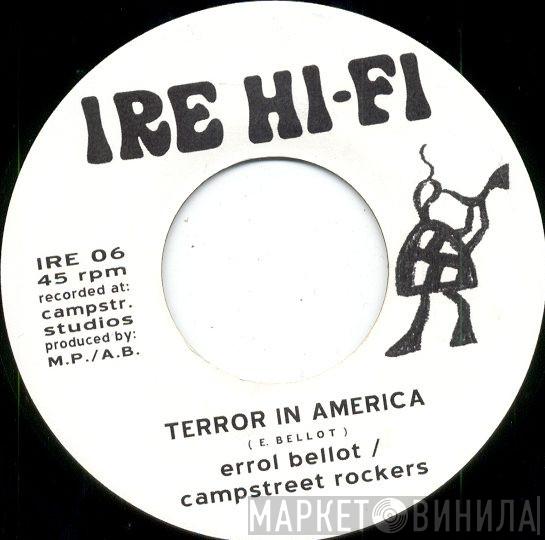 Errol Bellot, Campstreet Rockers - Terror In America