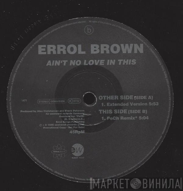 Errol Brown - Ain't No Love In This