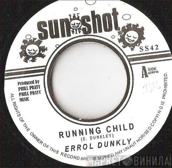 Errol Dunkley, Tropic Shadows - Running Child / Anniversary