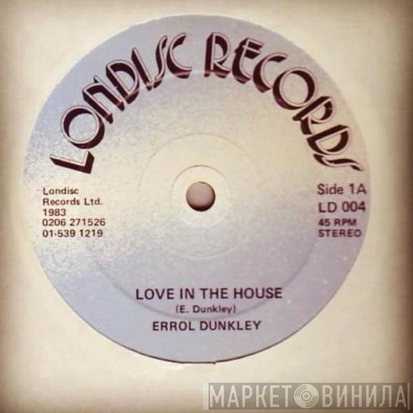 Errol Dunkley - Love In The House / Wicked Man