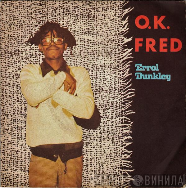  Errol Dunkley  - O.K. Fred