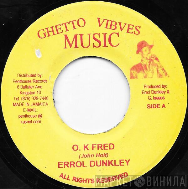 Errol Dunkley - O.K Fred