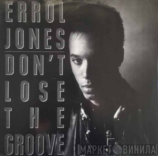 Errol Jones - Don't Lose The Groove