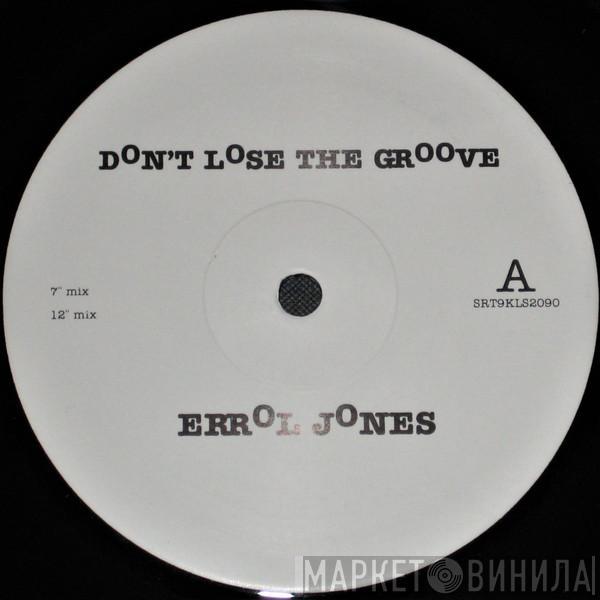 Errol Jones - Don't Lose The Groove