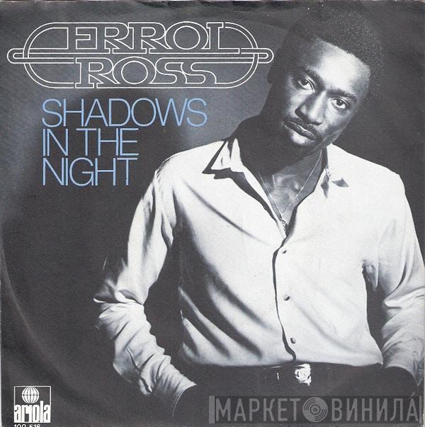 Errol Ross - Shadows In The Night