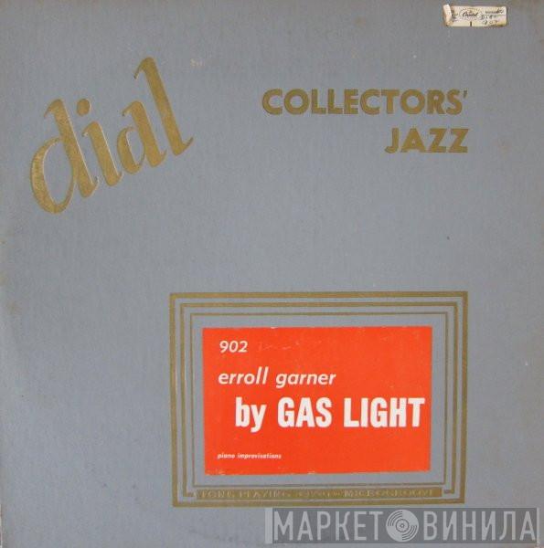  Erroll Garner  - Erroll Garner By Gas Light