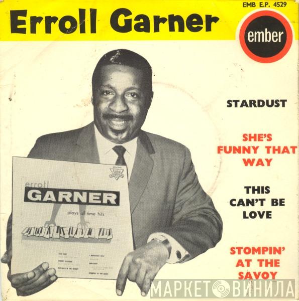 Erroll Garner - Stardust / She's Funny That Way / This Can't Be Love / Stompin' At The Savoy