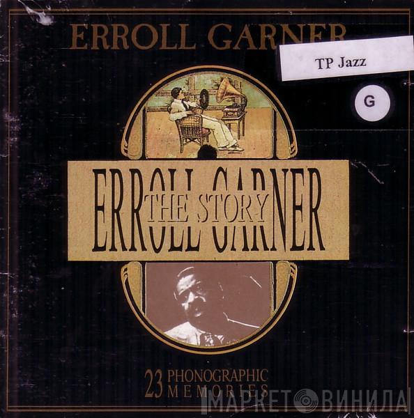 Erroll Garner - The Erroll Garner Story