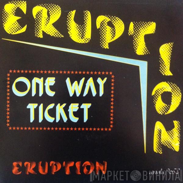  Eruption   - One Way Ticket / Left Me In The Rain
