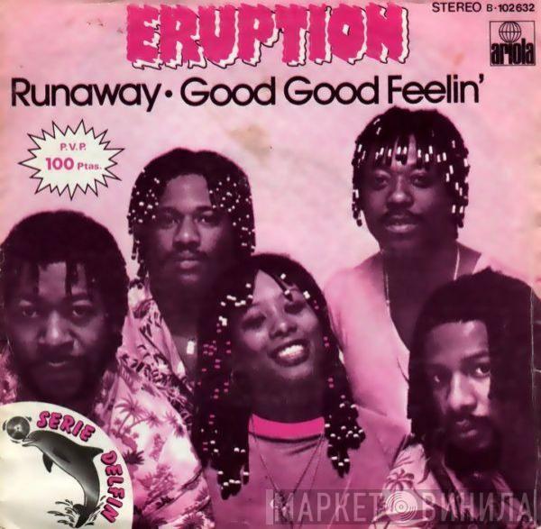 Eruption  - Runaway / Good Good Feelin'