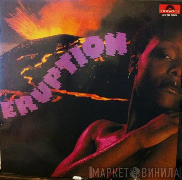  Eruption   - Eruption