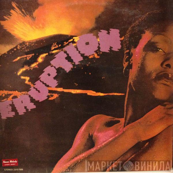  Eruption   - Eruption