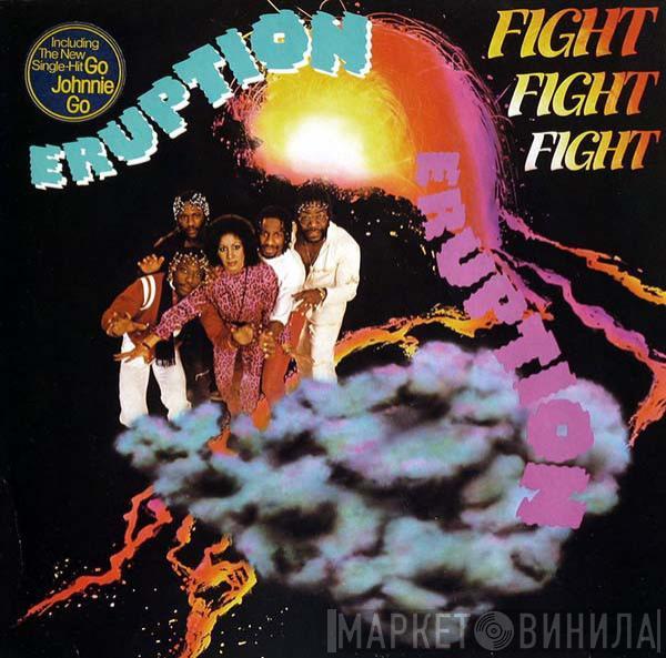 Eruption  - Fight Fight Fight