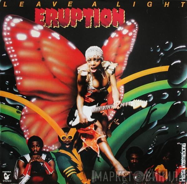 Eruption  - Leave A Light