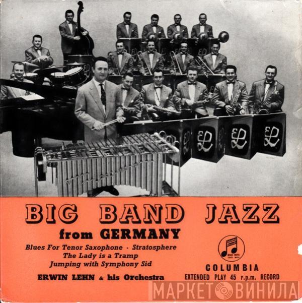 Erwin Lehn Und Sein Südfunk Tanzorchester - Big Band Jazz From Germany