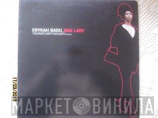  Erykah Badu  - Bag Lady