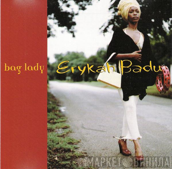  Erykah Badu  - Bag Lady