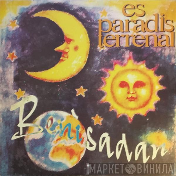 Es Paradis Terrenal - Benisadan