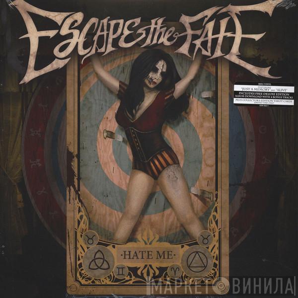 Escape The Fate - Hate Me