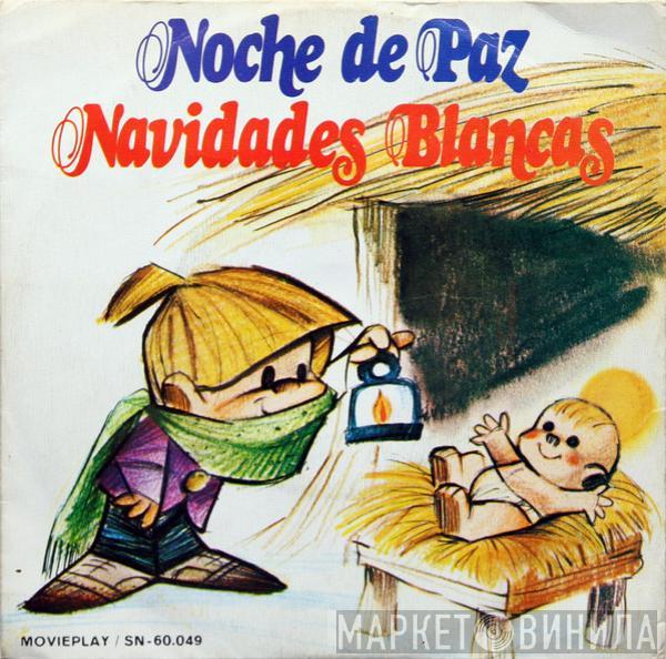 Escolanía Del Colegio De San Antonio De Madrid - Noche De Paz / Navidades Blancas