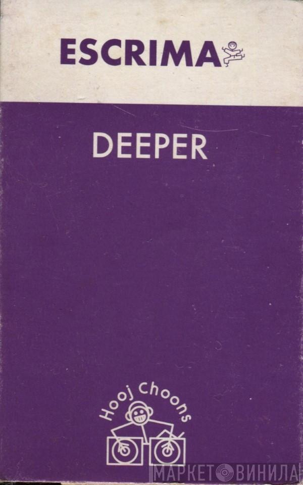 Escrima - Deeper