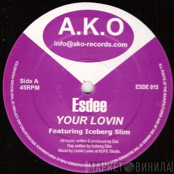 Esdee - Your Lovin