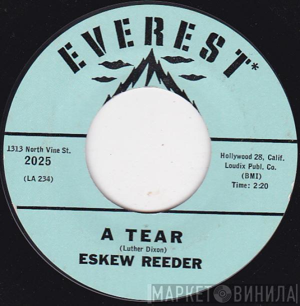 Eskew Reeder - A Tear / Johnny Little