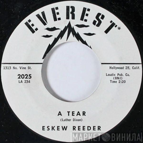 Eskew Reeder - A Tear / Johnny Little