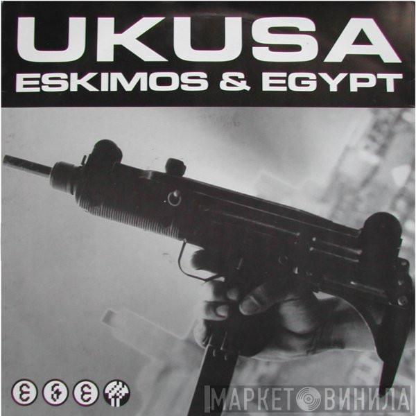 Eskimos & Egypt - UK-USA