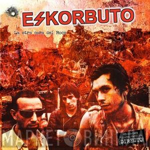Eskorbuto - La Otra Cara Del Rock