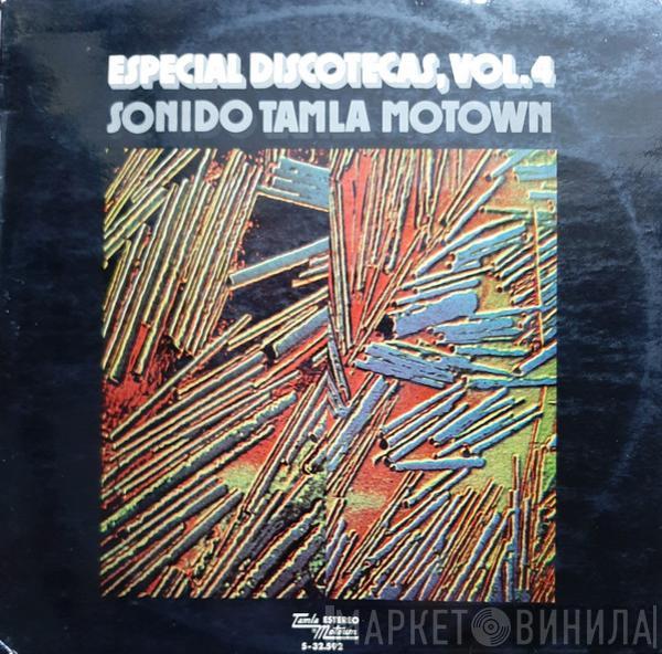  - Especial Discotecas, Vol. 4 - Sonido Tamla Motown