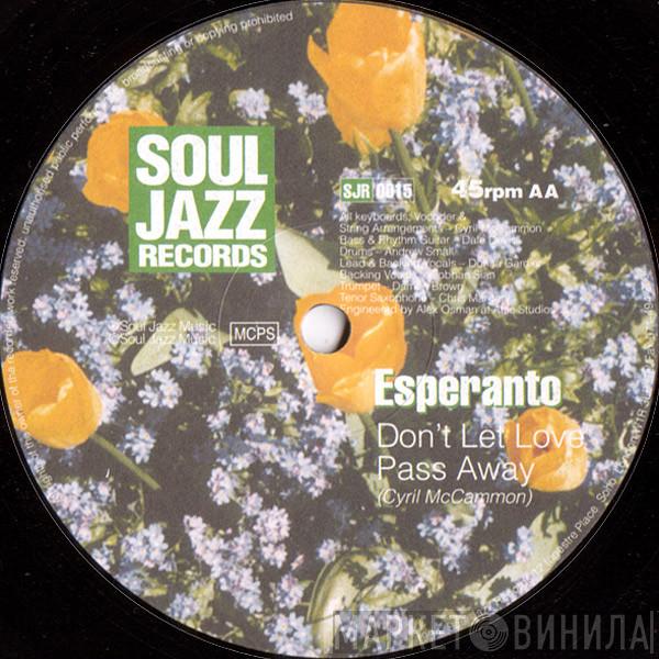 Esperanto - All Good Things / Don't Let Love Pass Away