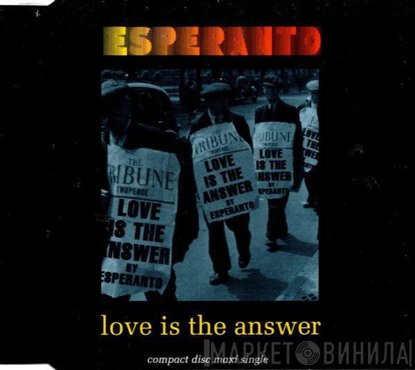 Esperanto  - Love Is The Answer