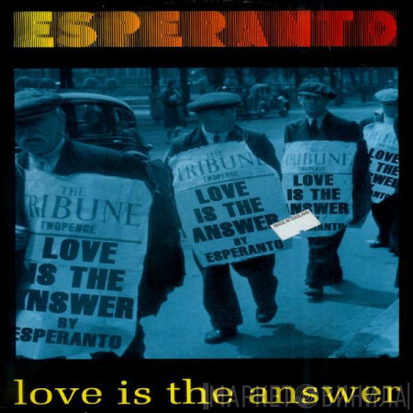 Esperanto  - Love Is The Answer