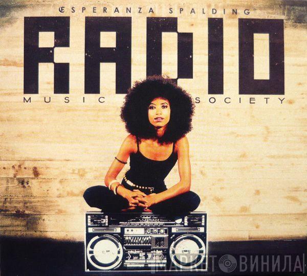 Esperanza Spalding - Radio Music Society