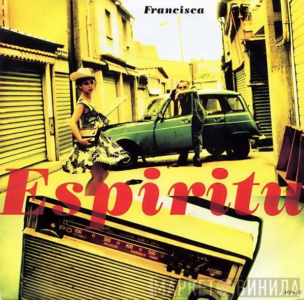 Espiritu - Francisca