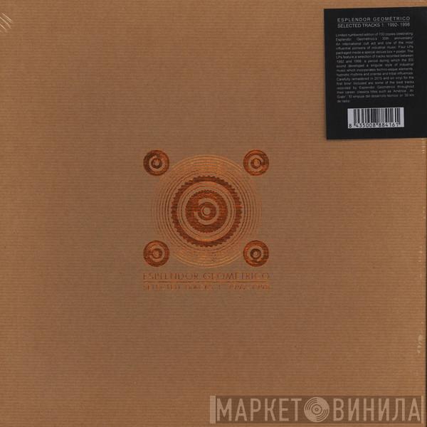 Esplendor Geométrico - Selected Tracks 1. 1992-1998