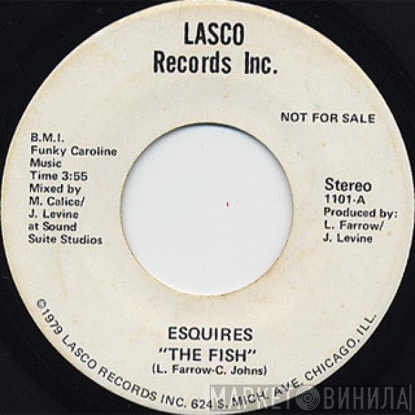  Esquires   - The Fish / My Lady