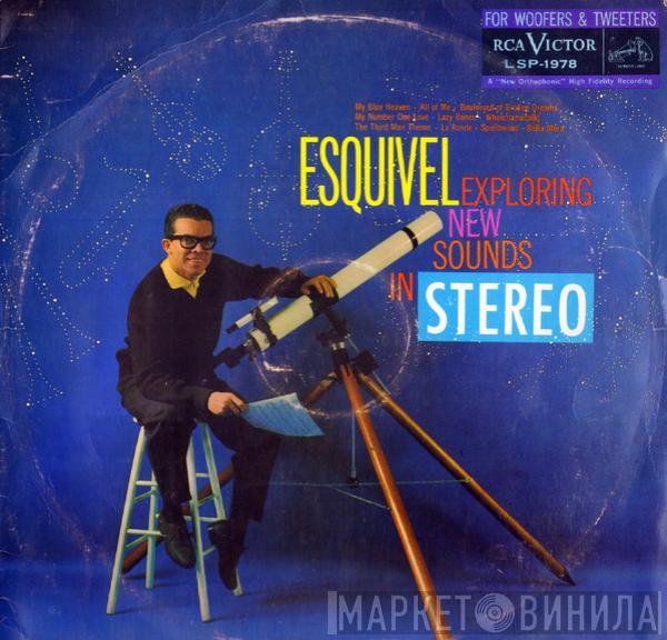 Esquivel And His Orchestra - Exploring New Sounds In Stereo