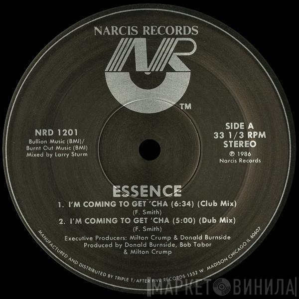 Essence  - I'm Coming To Get 'Cha