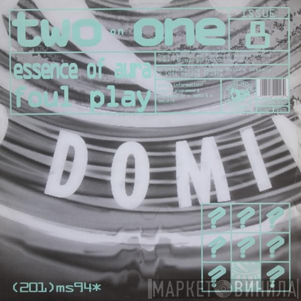 Essence Of Aura, Foul Play - Two On One Issue 8