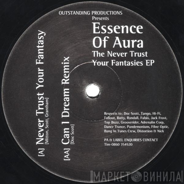 Essence Of Aura - The Never Trust Your Fantasies EP