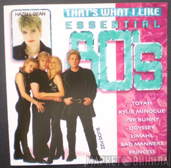  - Essential 80's - That's What I Like
