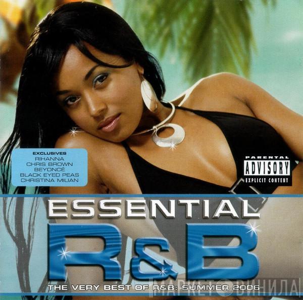  - Essential R&B: Summer 2006