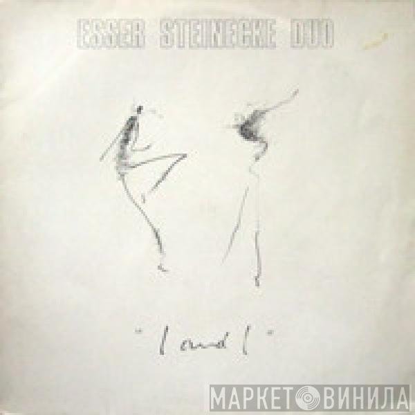 Esser Steinecke Duo - I And I