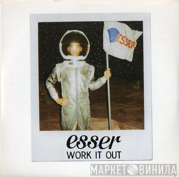 Esser - Work It Out