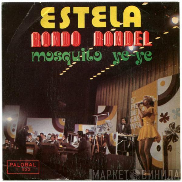 Estela  - Rondo Rondel / Mosquito Ye-Yé