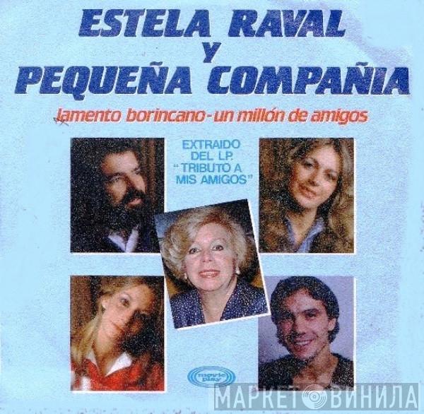 Estela Raval, Pequeña Compañía - Lamento Borincano - Un Millón De Amigos