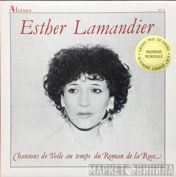Esther Lamandier - Chansons De Toile Au Temps Du Roman De La Rose