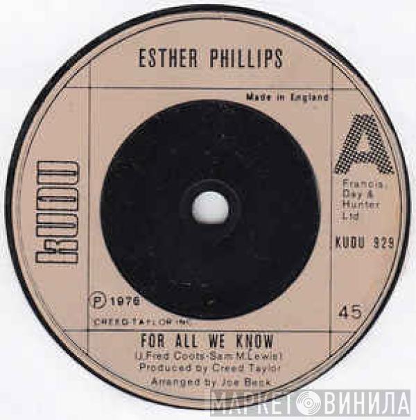  Esther Phillips  - For All We Know / Fever